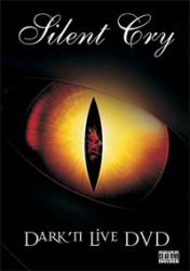 Silent Cry : Dark 'n' Live